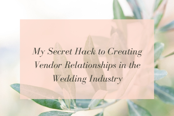 Vendor Relationships in the Wedding Industry