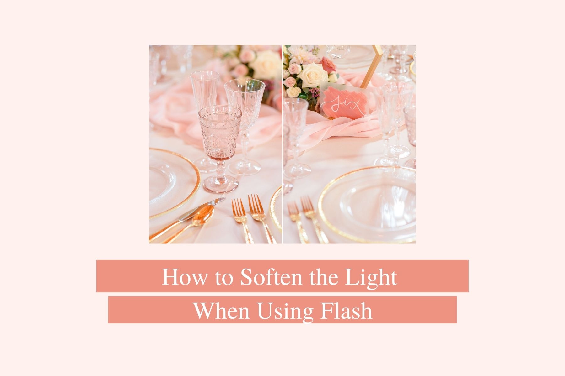 how to soften the light when using flash