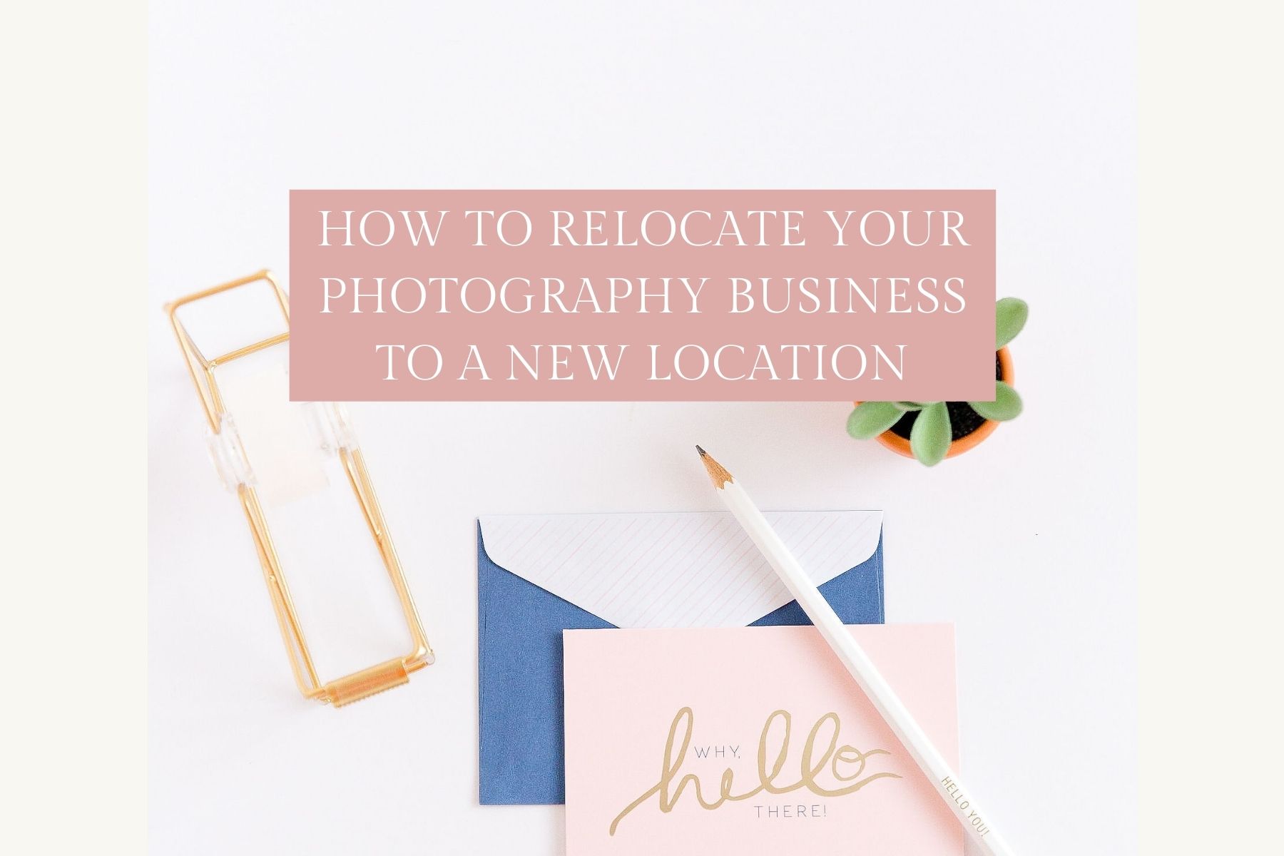 how to relocate your photography business