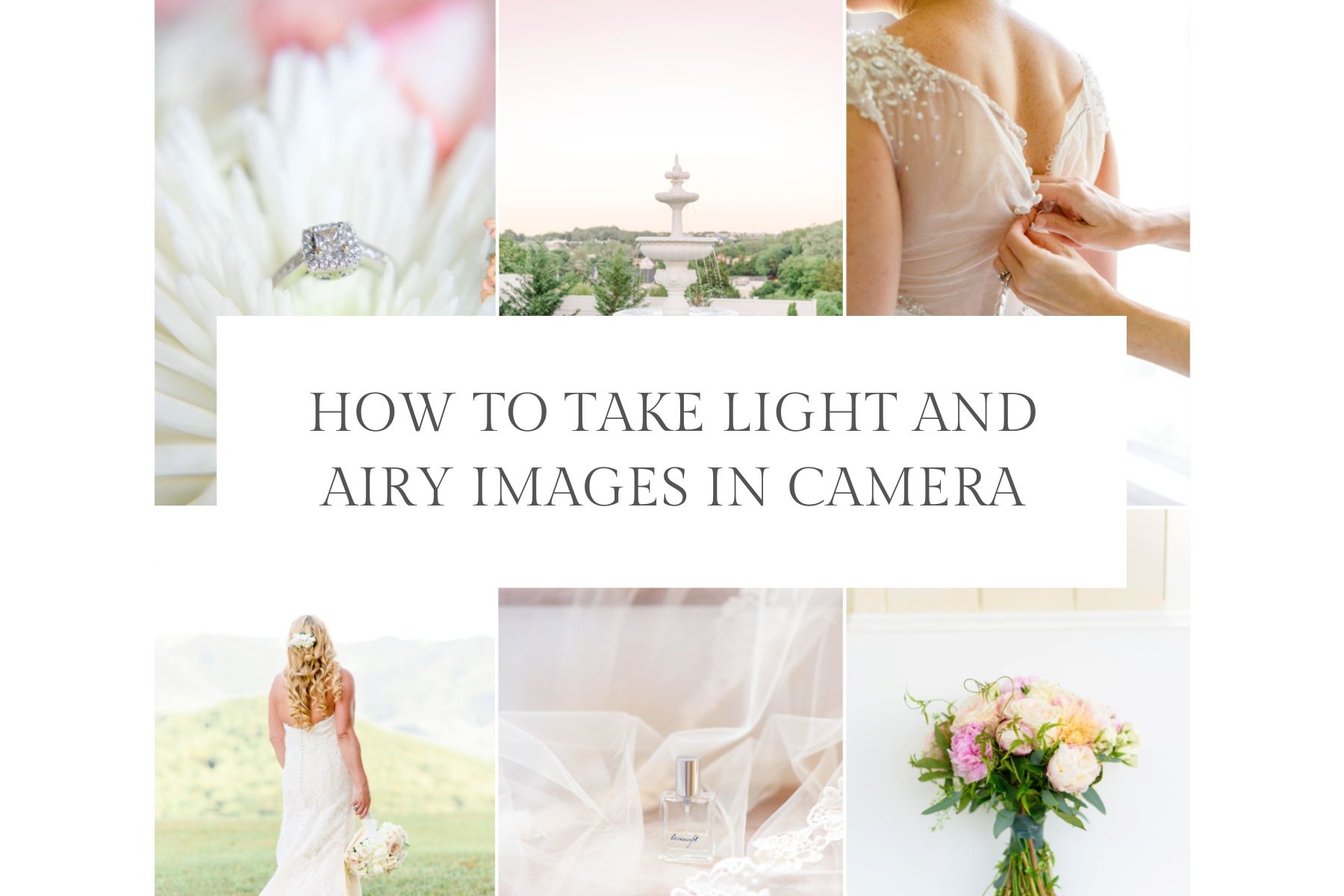 how to take light and airy images in camera